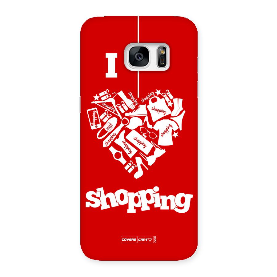 I Love Shopping Back Case for Galaxy S7 Edge