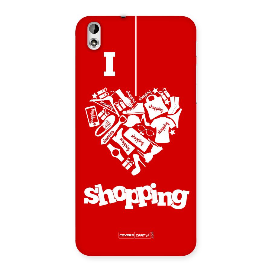 I Love Shopping Back Case for HTC Desire 816g