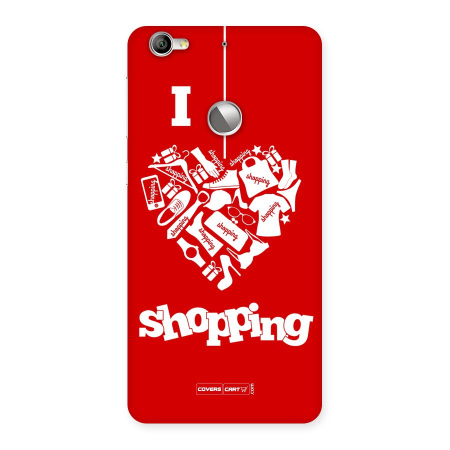 I Love Shopping Back Case for LeTV Le 1S