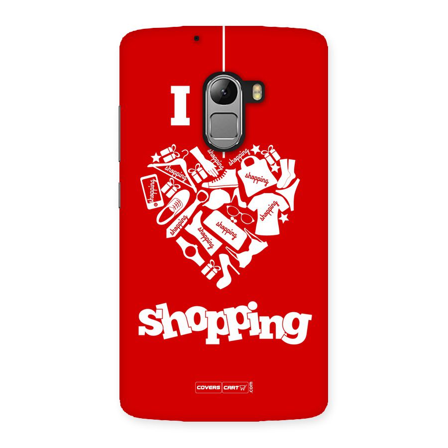 I Love Shopping Back Case for Lenovo K4 Note