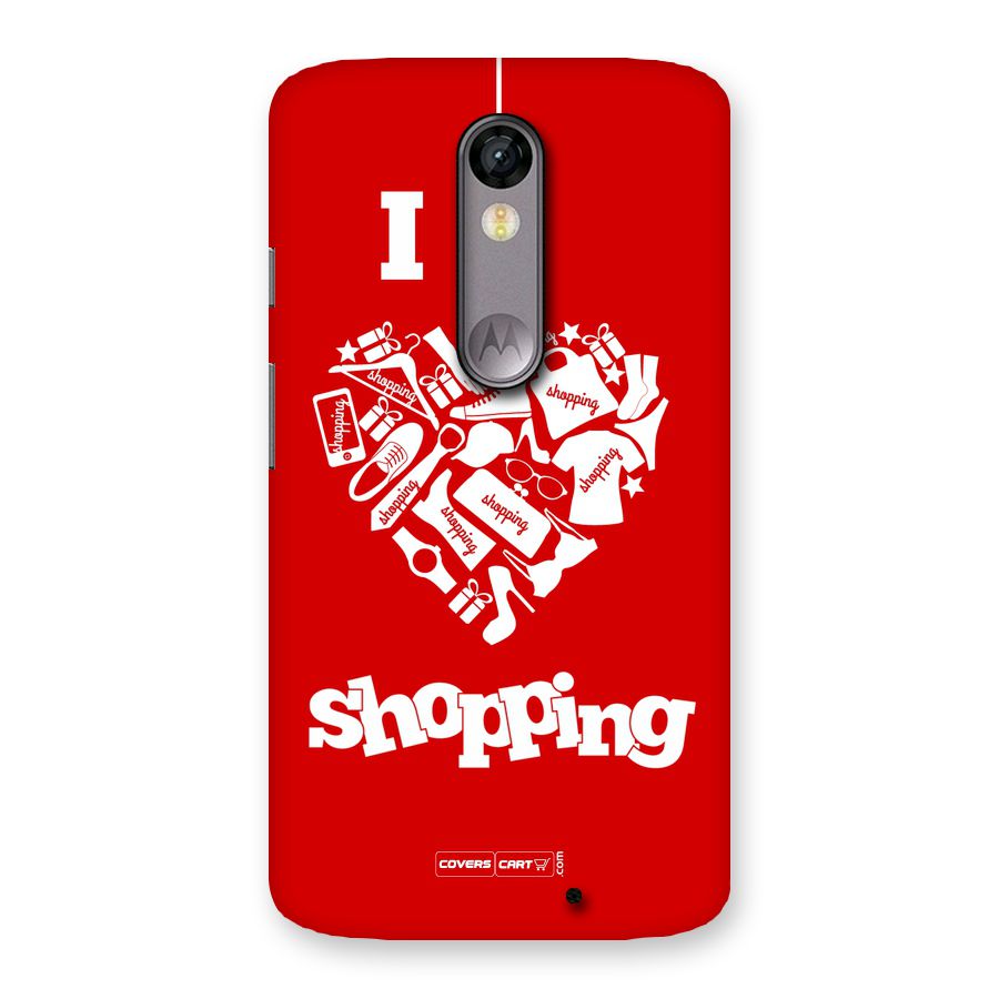 I Love Shopping Back Case for Moto X Force