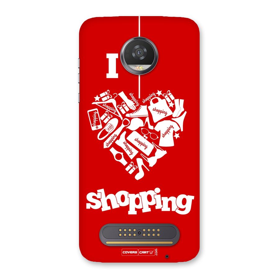 I Love Shopping Back Case for Moto Z2 Play
