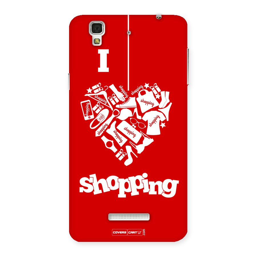 I Love Shopping Back Case for YU Yureka Plus