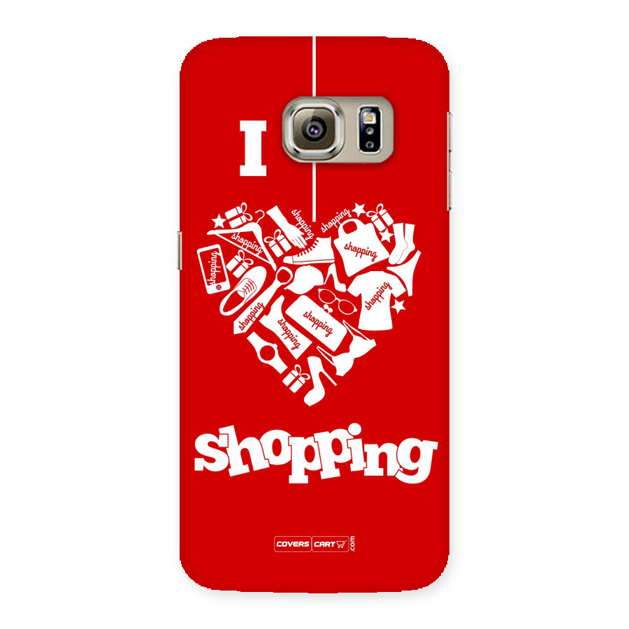 Shopaholic Shopping Love Back Case for Samsung Galaxy S6 Edge