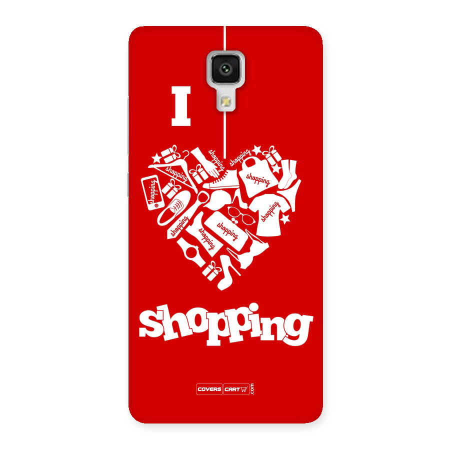 Shopaholic Shopping Love Back Case for Xiaomi Mi 4