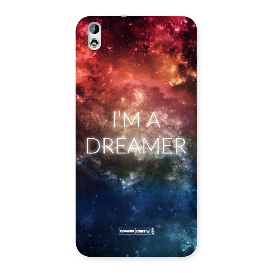 I am a Dreamer Back Case for HTC Desire 816g