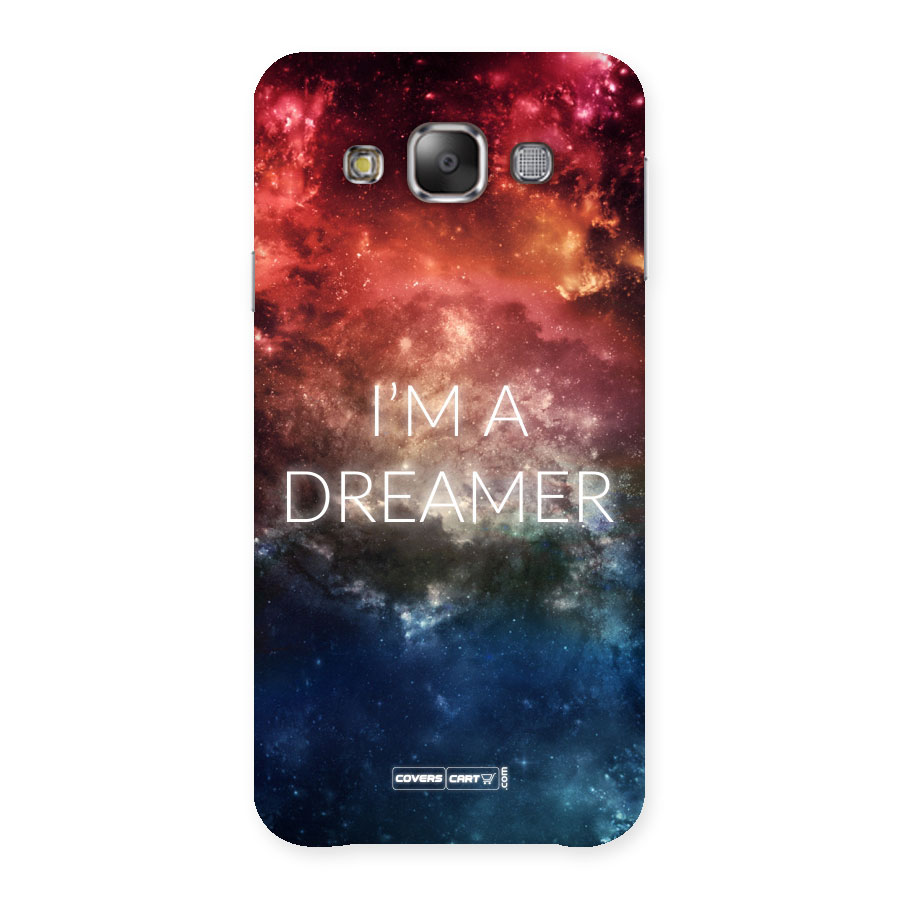 I am a Dreamer Back Case for Galaxy E7