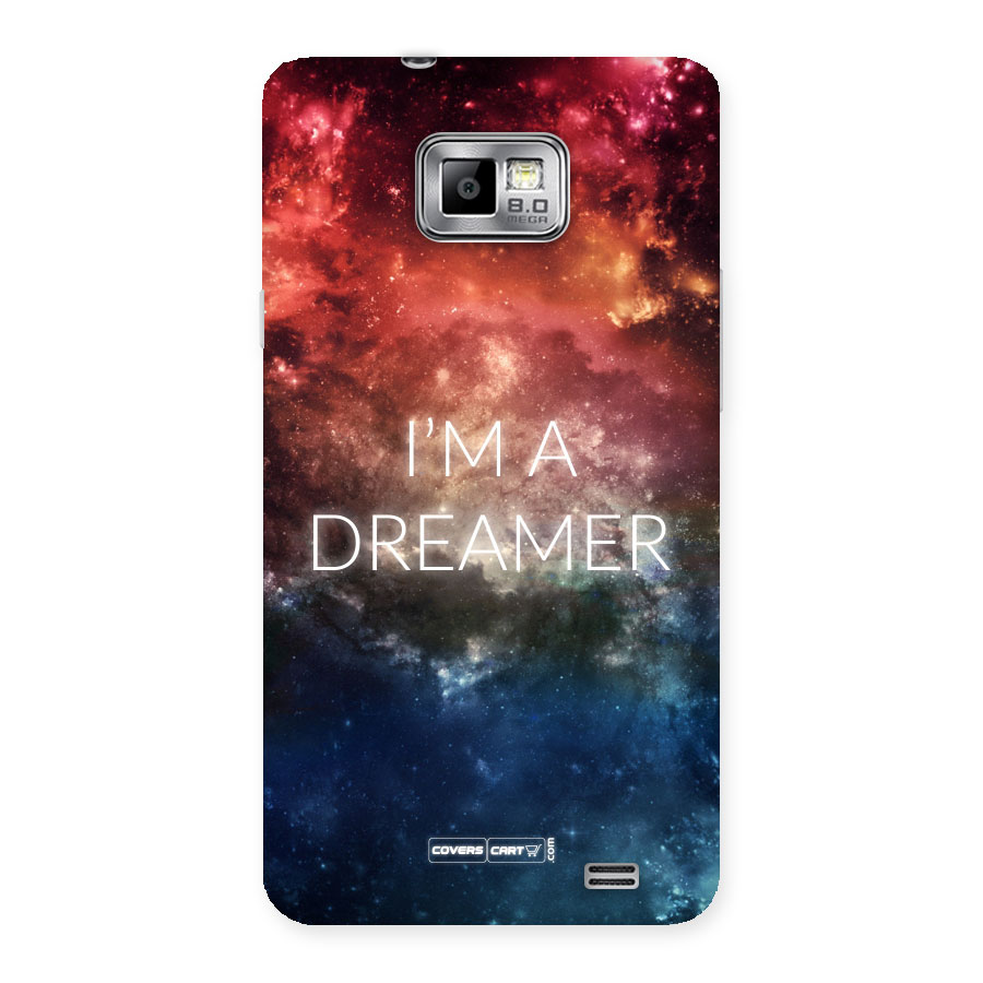 I am a Dreamer Back Case for Galaxy S2