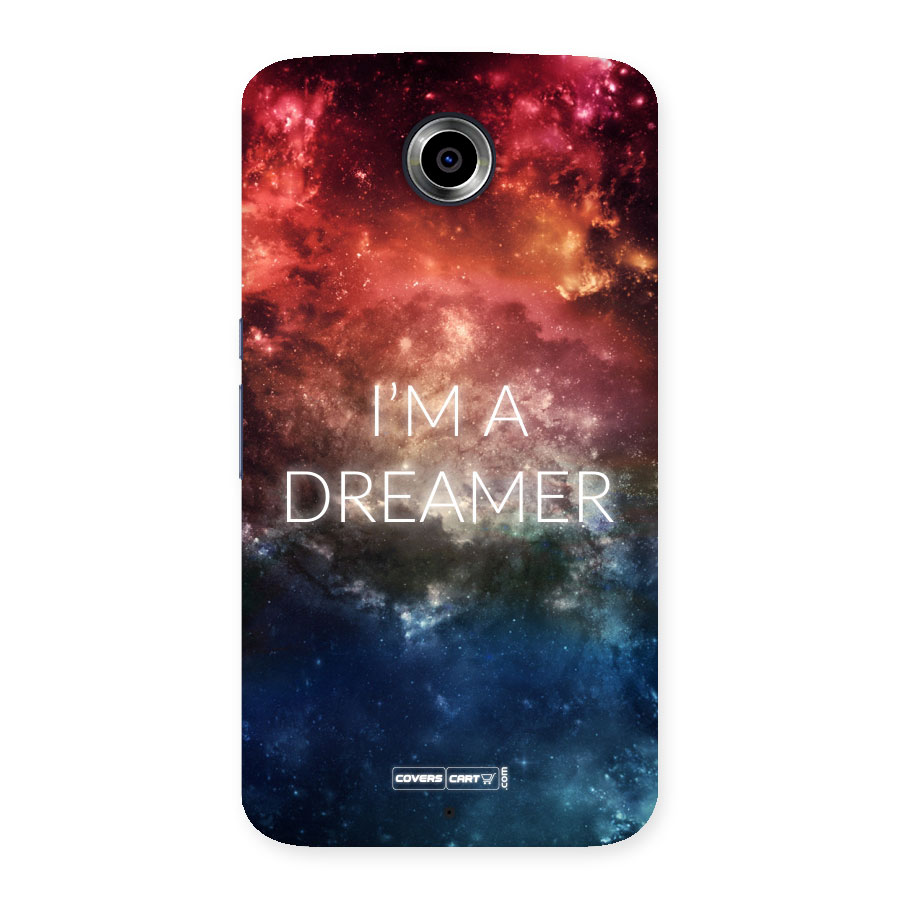 I am a Dreamer Back Case for Nexus 6