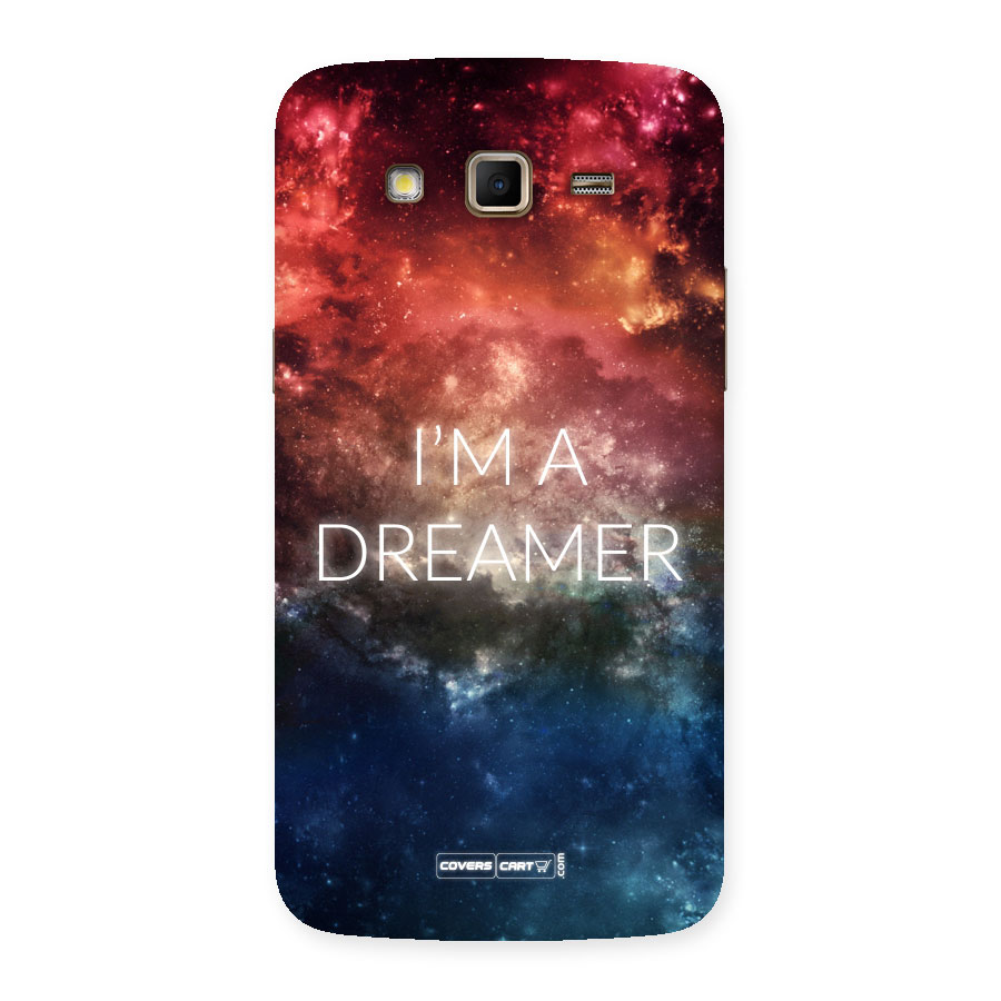 I am a Dreamer Back Case for Samsung Galaxy Grand 2