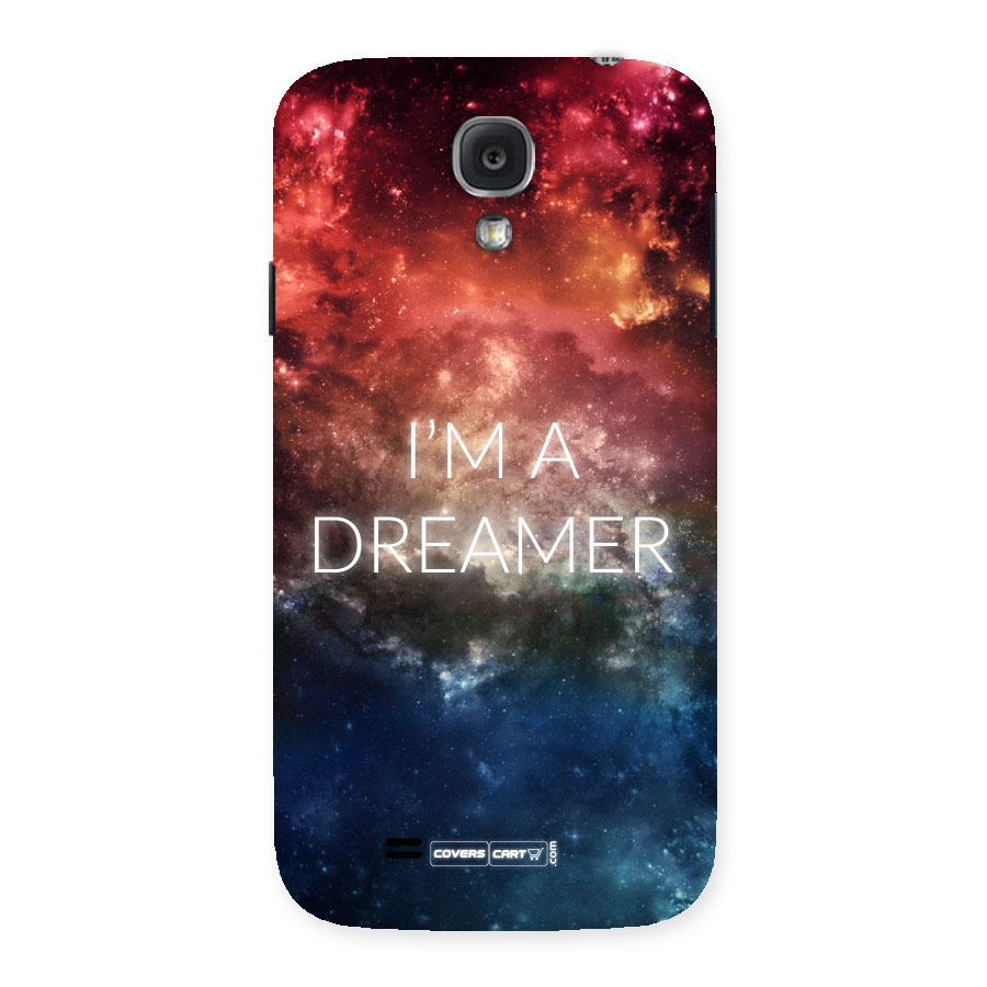 I am a Dreamer Back Case for Samsung Galaxy S4