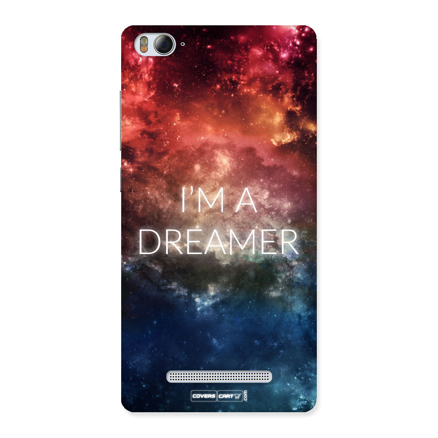 I am a Dreamer Back Case for Xiaomi Mi4i
