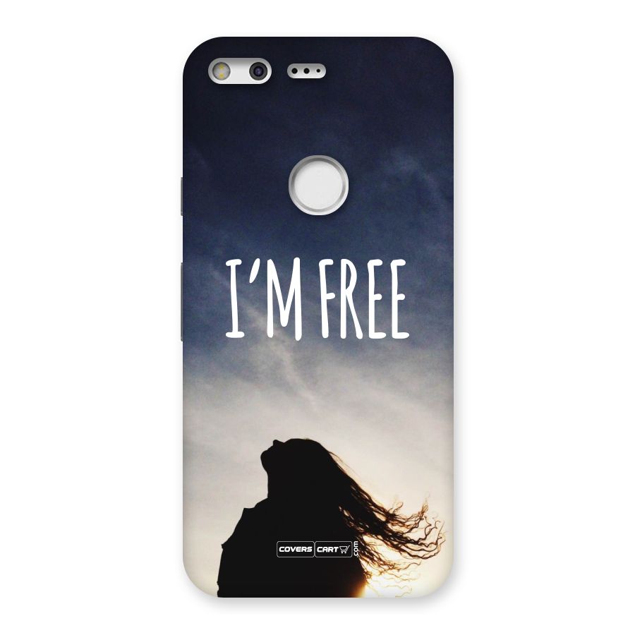 I m Free Back Case for Google Pixel