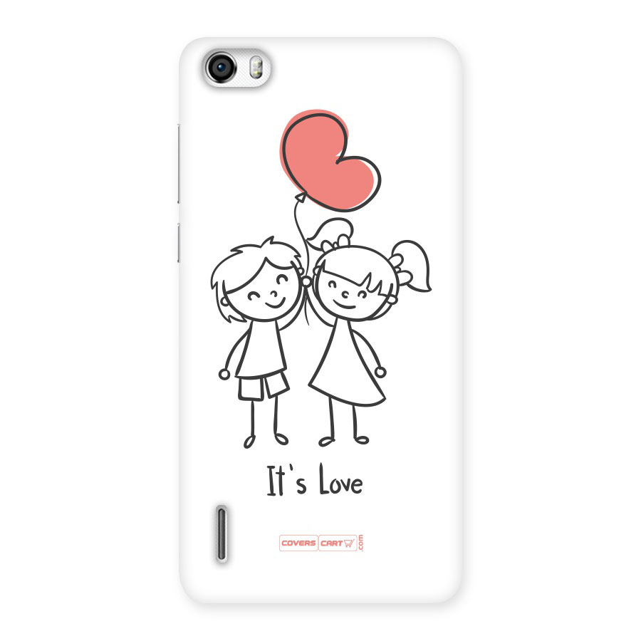Its Love Back Case for Honor 6