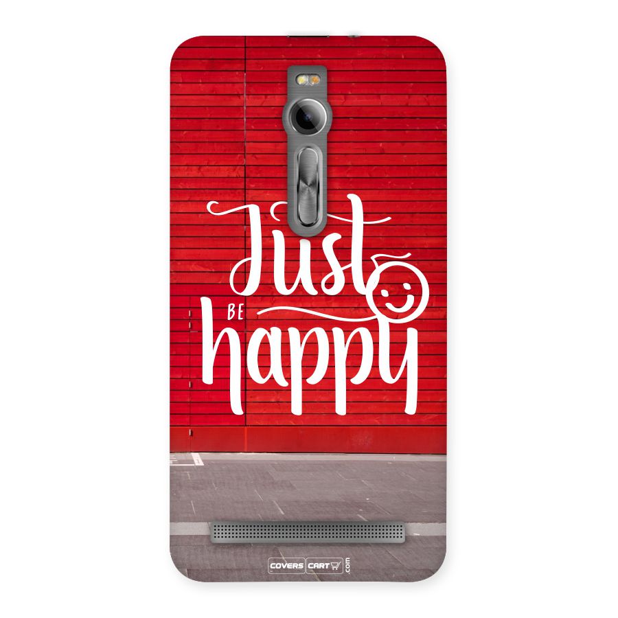 Just Be Happy Back Case for Asus Zenfone 2