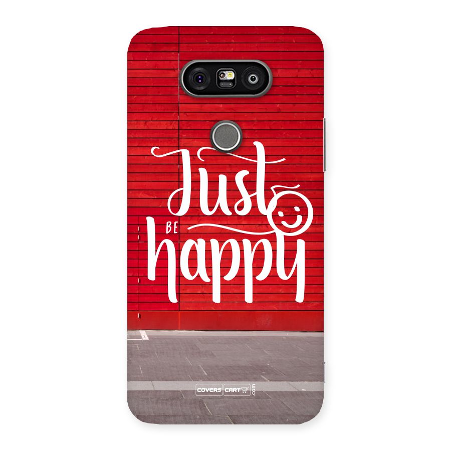 Just Be Happy Back Case for LG G5