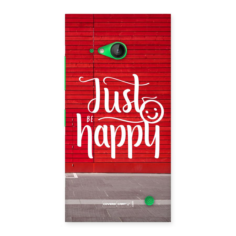 Just Be Happy Back Case for Lumia 730
