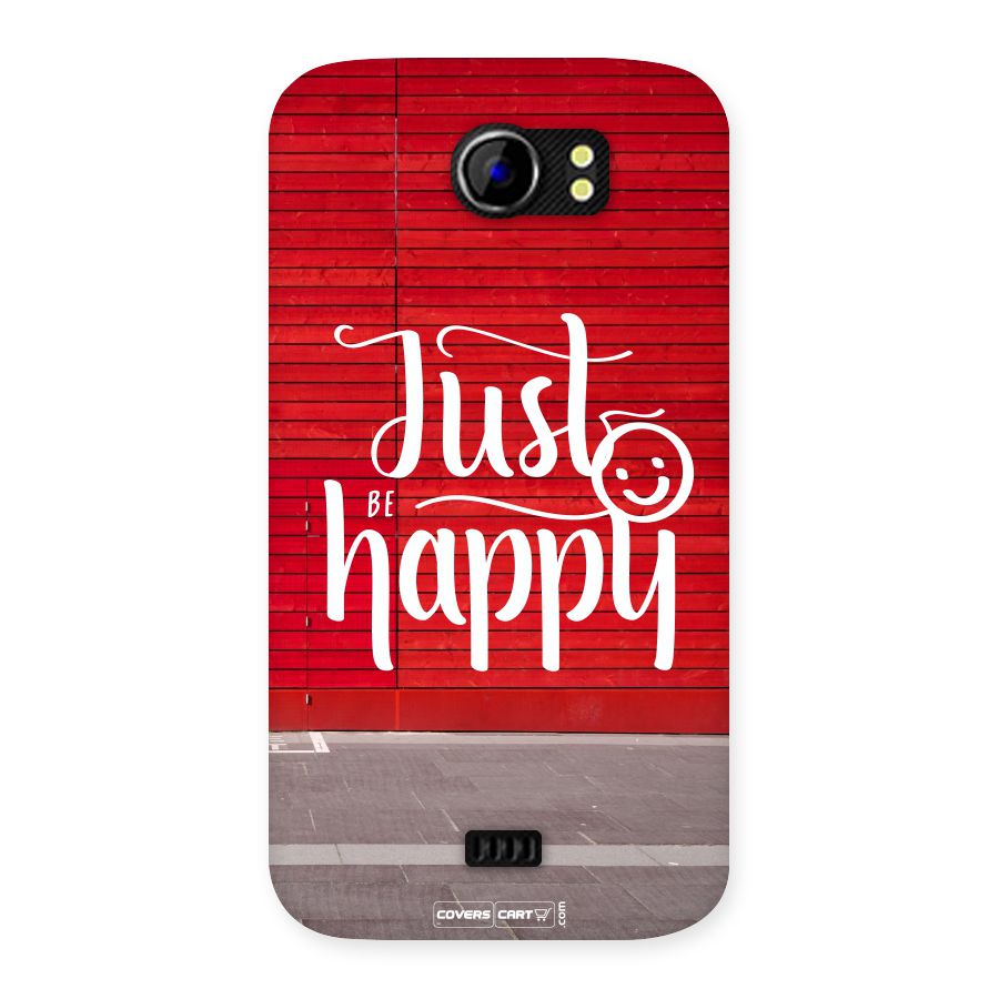 Just Be Happy Back Case for Micromax Canvas 2 A110