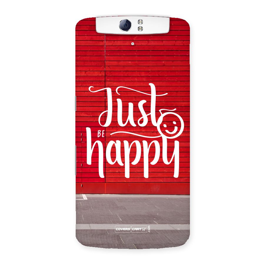 Just Be Happy Back Case for Oppo N1