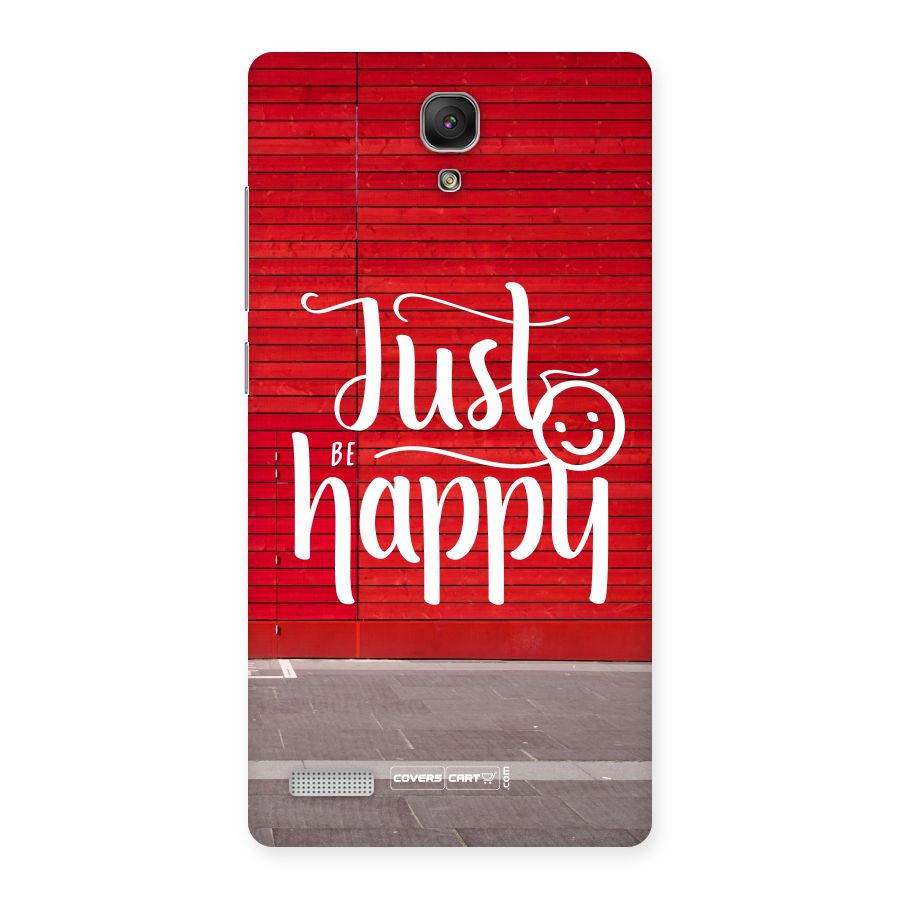 Just Be Happy Back Case for Redmi Note