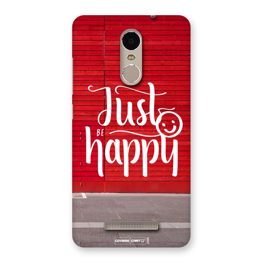 Just Be Happy Back Case for Xiaomi Redmi Note 3