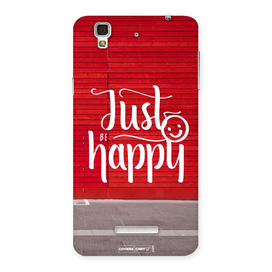 Just Be Happy Back Case for YU Yureka Plus
