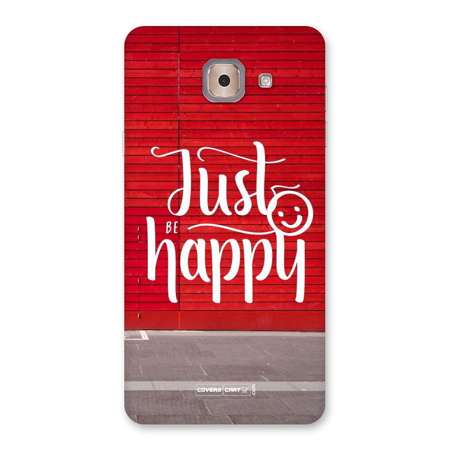 Just Be Happy Back Case for Galaxy J7 Max
