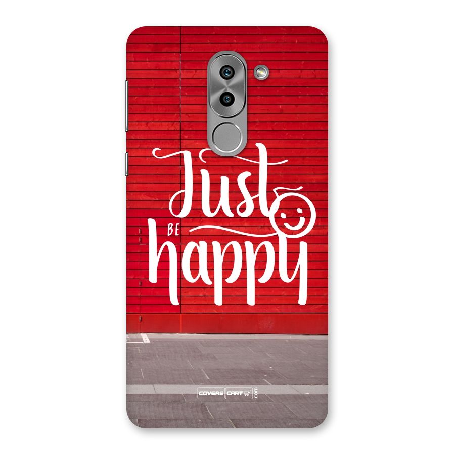 Just Be Happy Back Case for Honor 6X