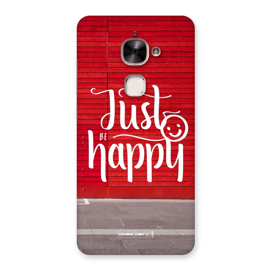 Just Be Happy Back Case for Le 2