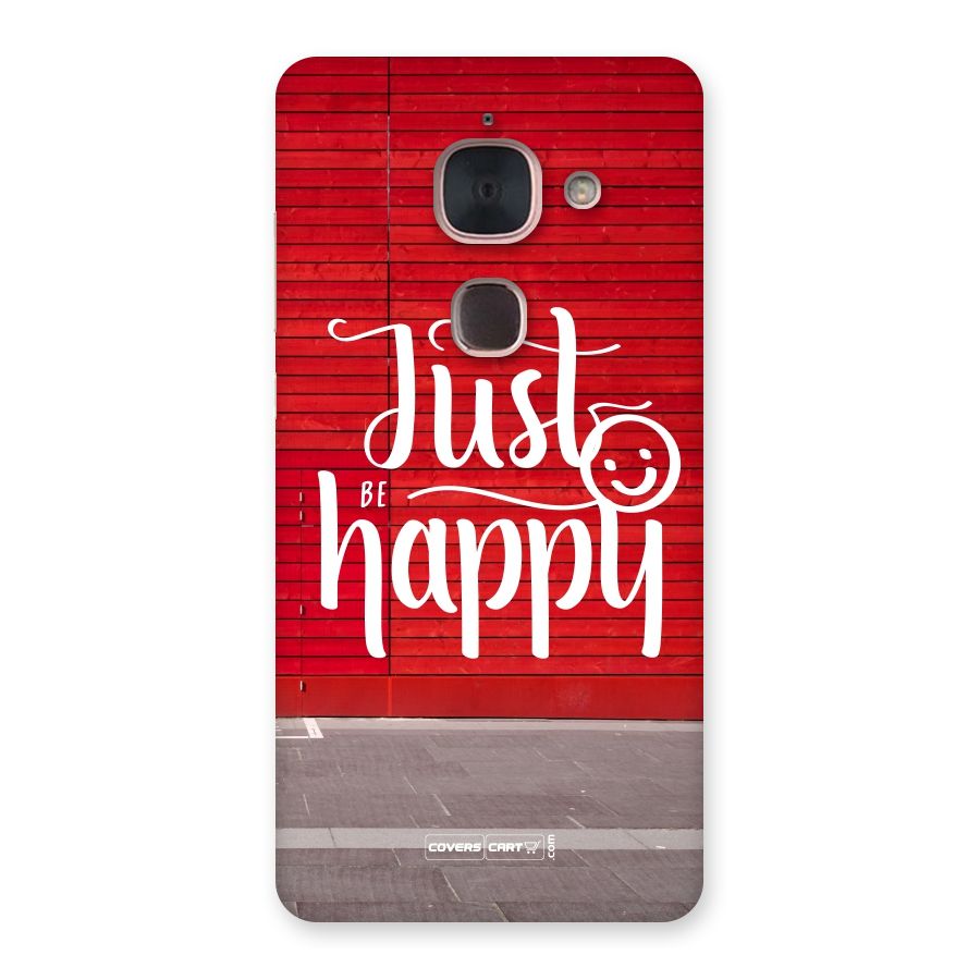 Just Be Happy Back Case for Le Max 2