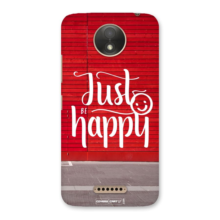 Just Be Happy Back Case for Moto C Plus