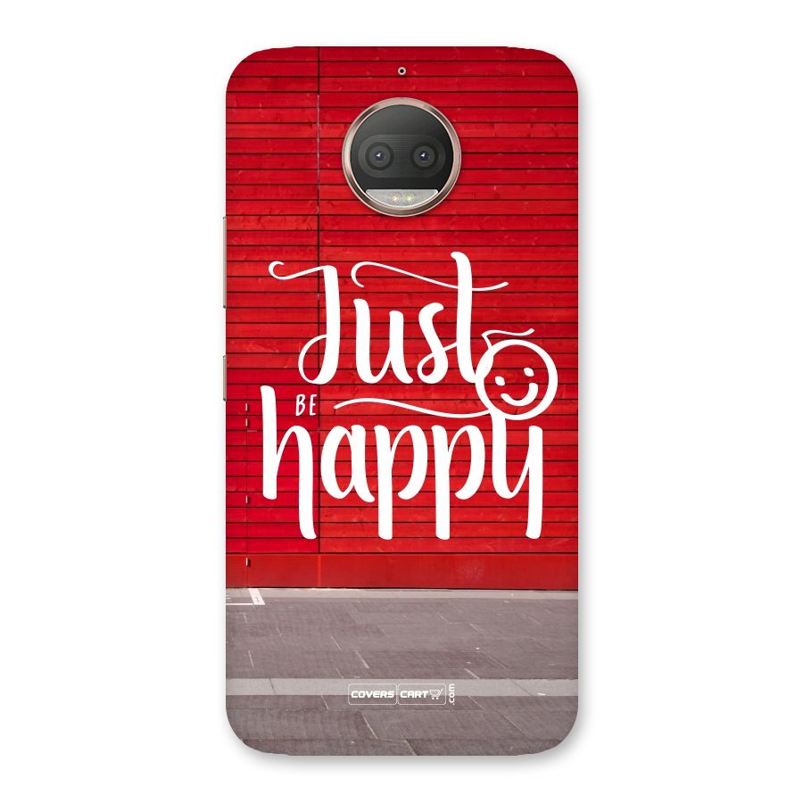 Just Be Happy Back Case for Moto G5s Plus