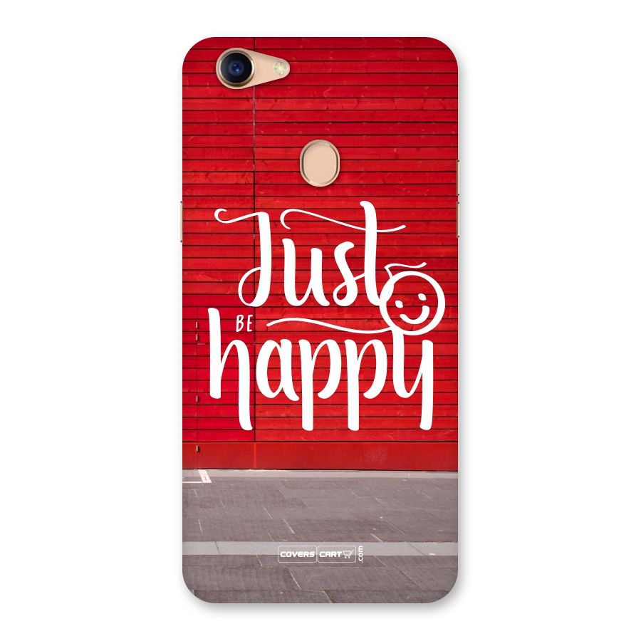Just Be Happy Back Case for Oppo F5