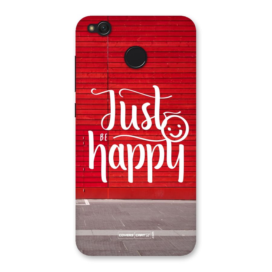Just Be Happy Back Case for Redmi 4
