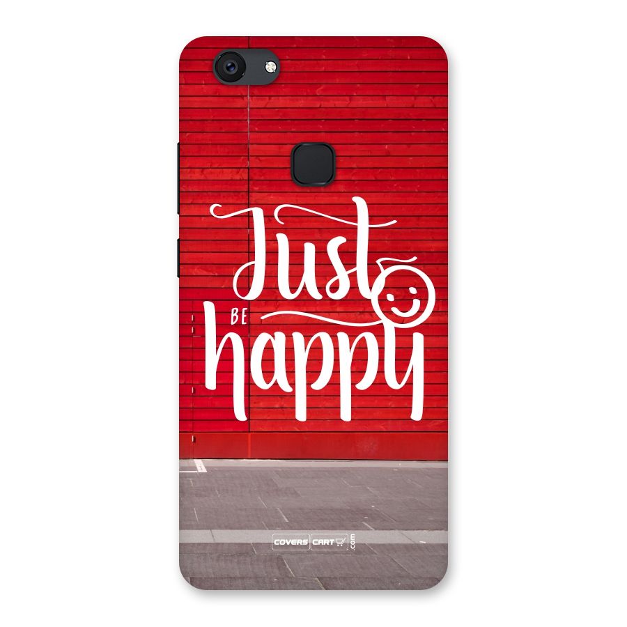 Just Be Happy Back Case for Vivo V7 Plus