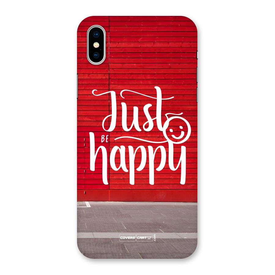 Just Be Happy Back Case for iPhone X