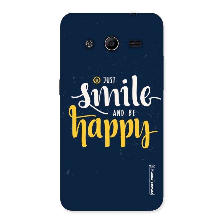 Just Smile Back Case for Galaxy Core 2