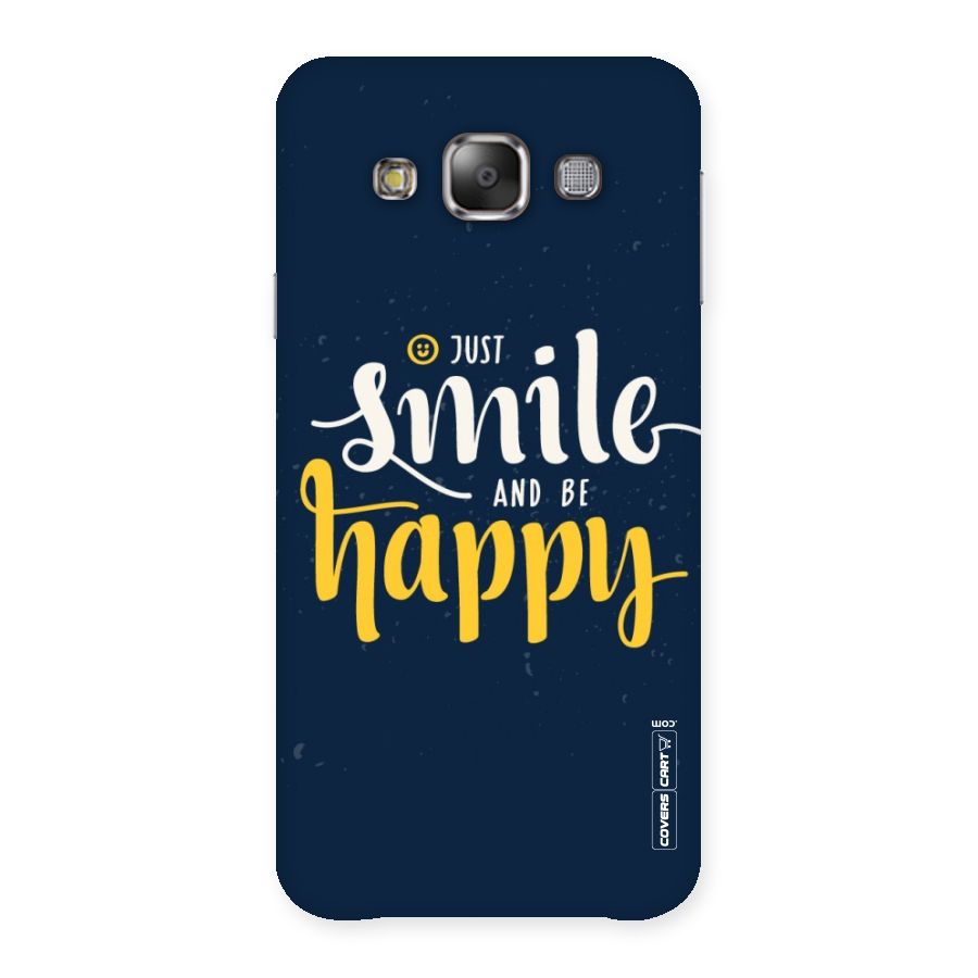 Just Smile Back Case for Galaxy E7