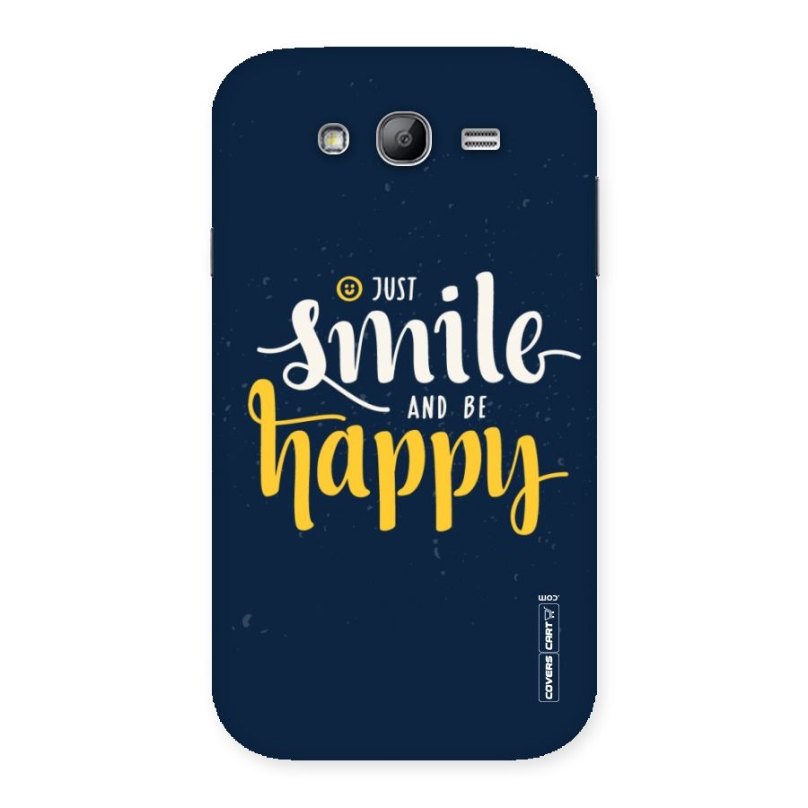 Just Smile Back Case for Galaxy Grand Neo