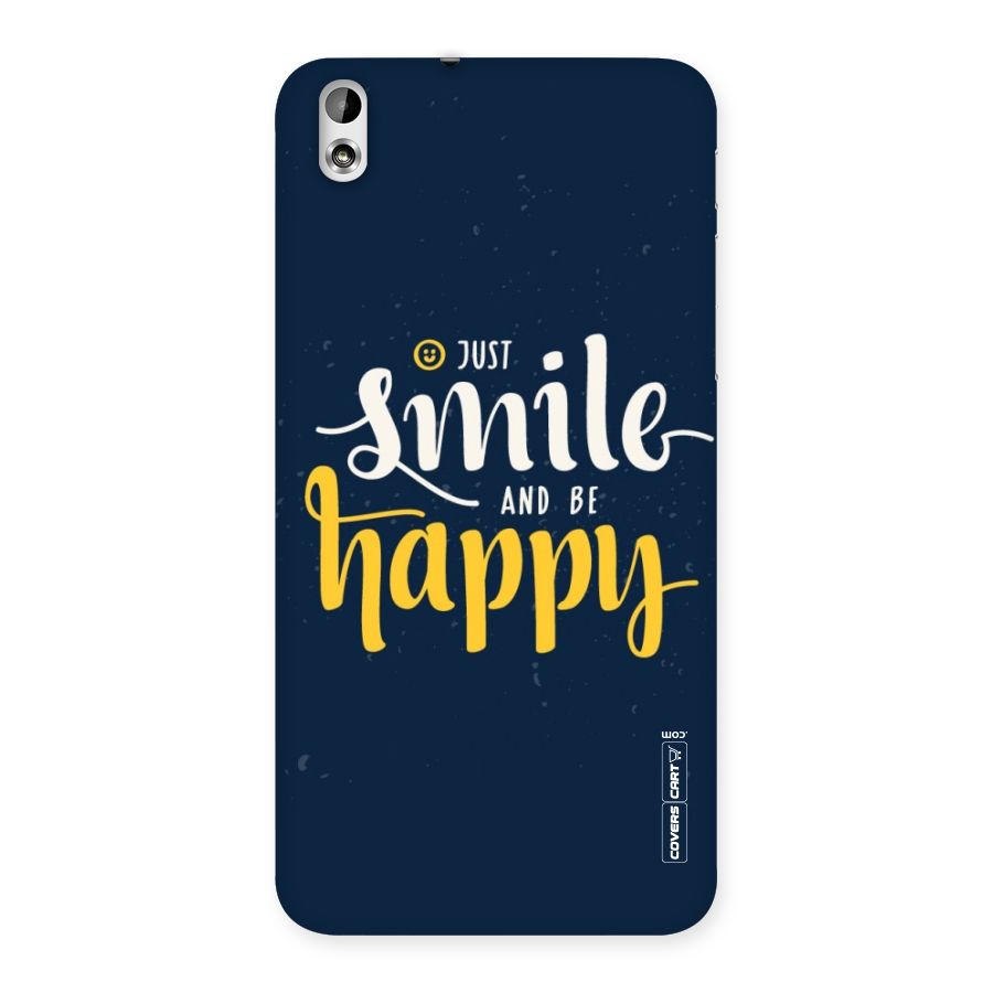 Just Smile Back Case for HTC Desire 816g