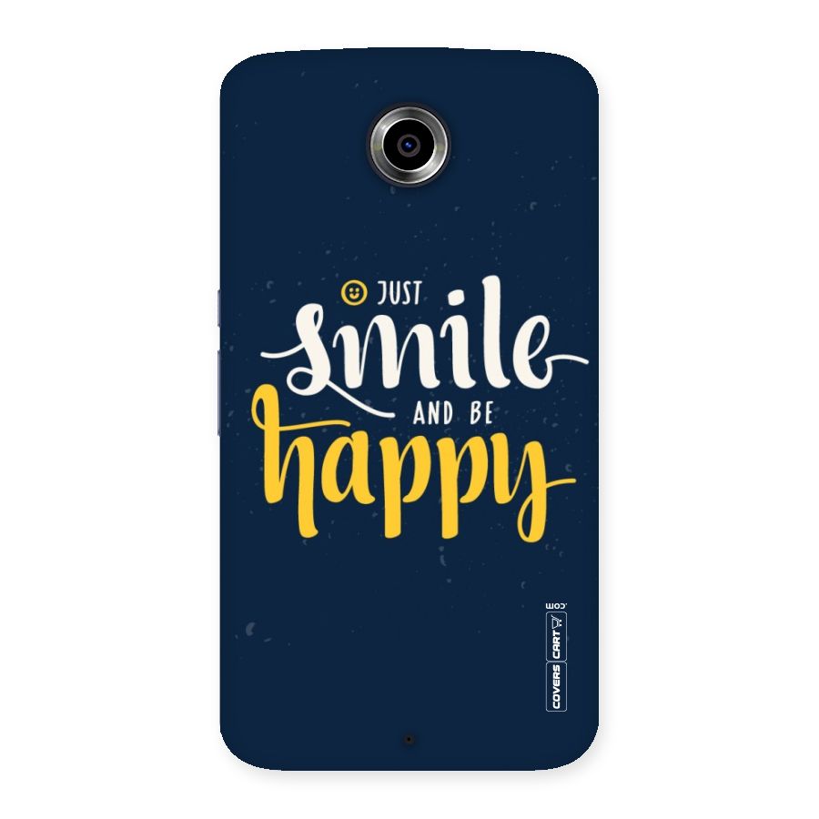 Just Smile Back Case for Nexsus 6