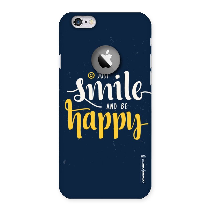 Just Smile Back Case for iPhone 6 Logo Cut
