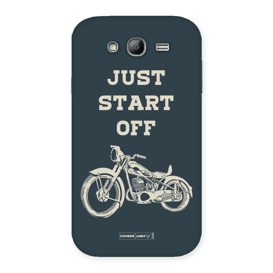 Just Start Off Back Case for Galaxy Grand Neo