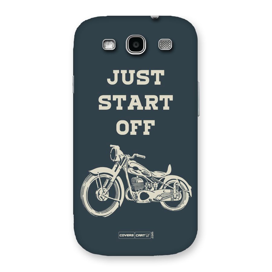 Just Start Off Back Case for Galaxy S3