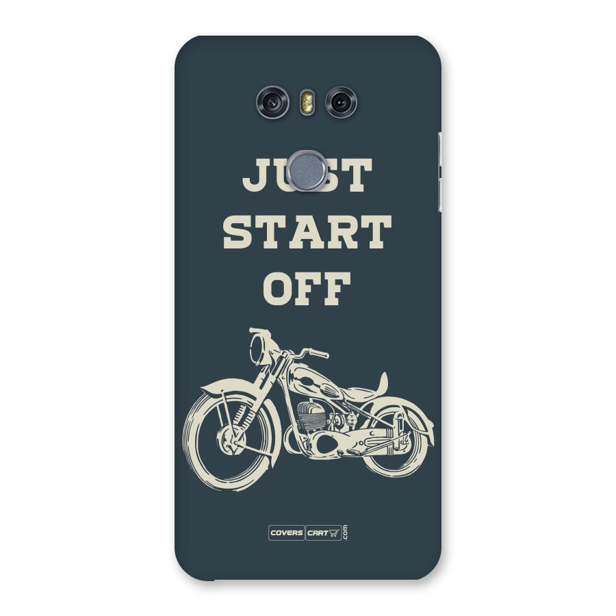 Just Start Off Back Case for LG G6