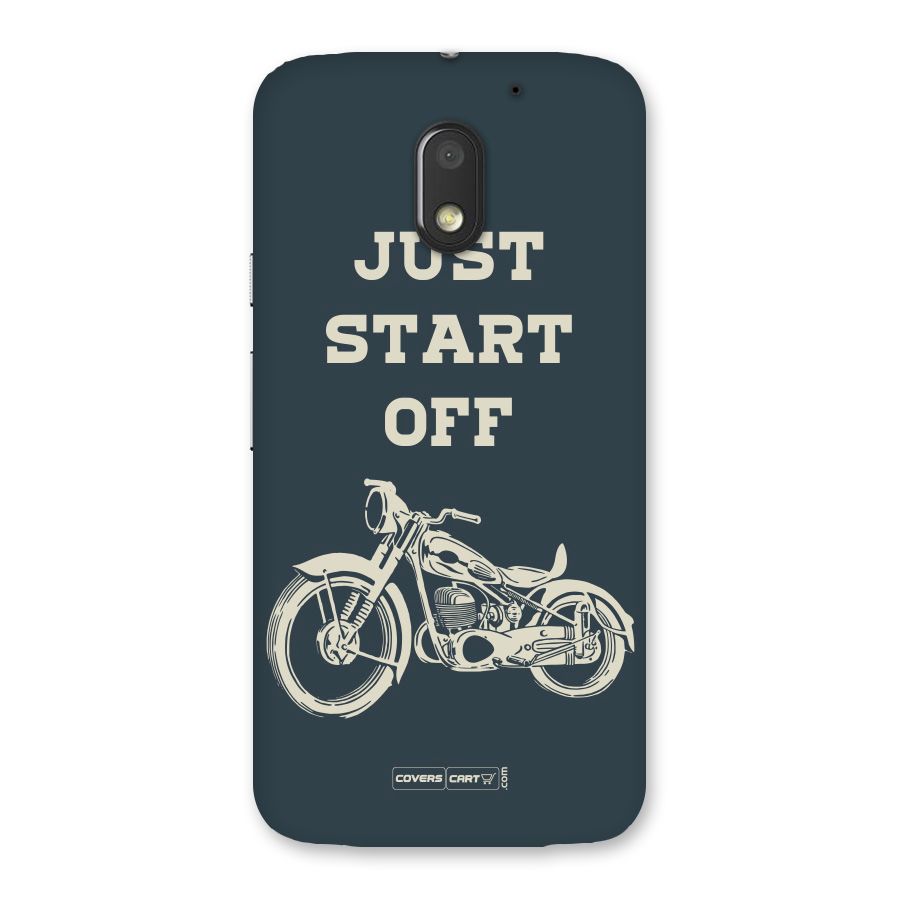 Just Start Off Back Case for Moto E3 Power