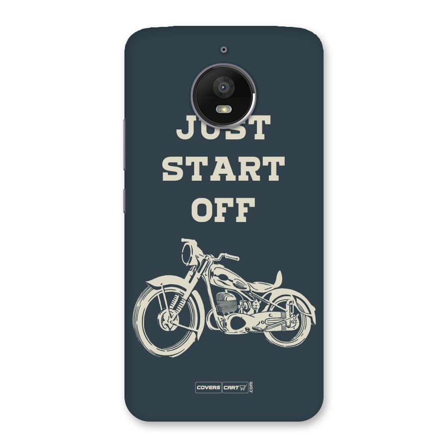 Just Start Off Back Case for Moto E4 Plus