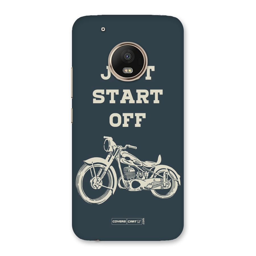 Just Start Off Back Case for Moto G5 Plus