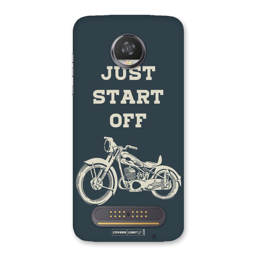 Just Start Off Back Case for Moto Z2 Play