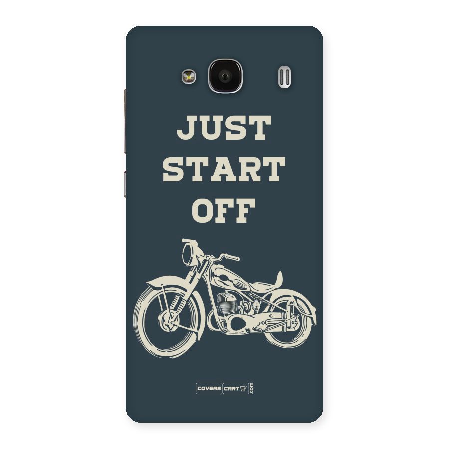 Just Start Off Back Case for Redmi 2 Prime